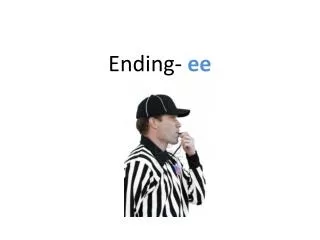 e nding ee