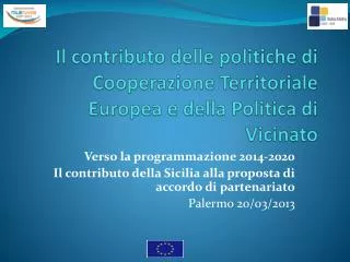 Il contributo delle politiche di Cooperazione Territoriale Europea e della Politica di Vicinato