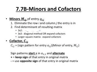 7.7B-Minors and Cofactors