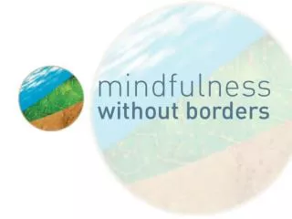 Putting Your Mind at Ease: The Mindfulness Ambassador Council in Toronto Area Schools Findings