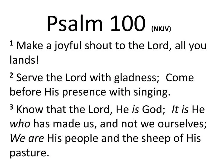 psalm 100 nkjv