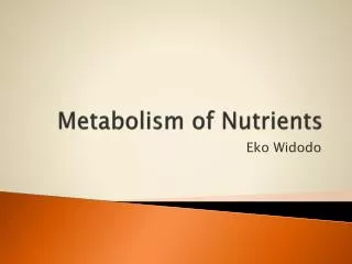 Metabolism of Nutrients