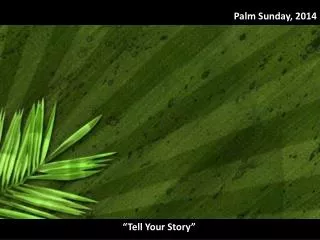 Palm Sunday, 2014