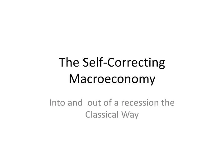 the self correcting macroeconomy