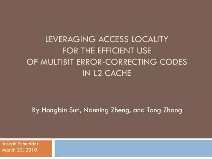 leveraging access locality for the efficient use of multibit error correcting codes in l2 cache