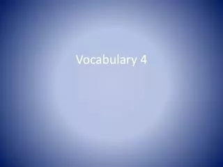 Vocabulary 4