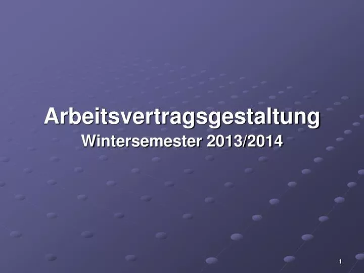 arbeitsvertragsgestaltung wintersemester 2013 2014