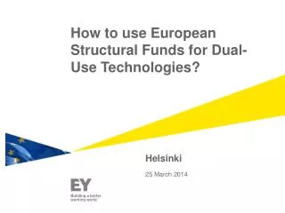 How to use European Structural Funds for Dual-Use Technologies?