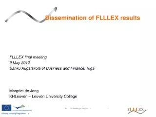 Dissemination of FLLLEX results