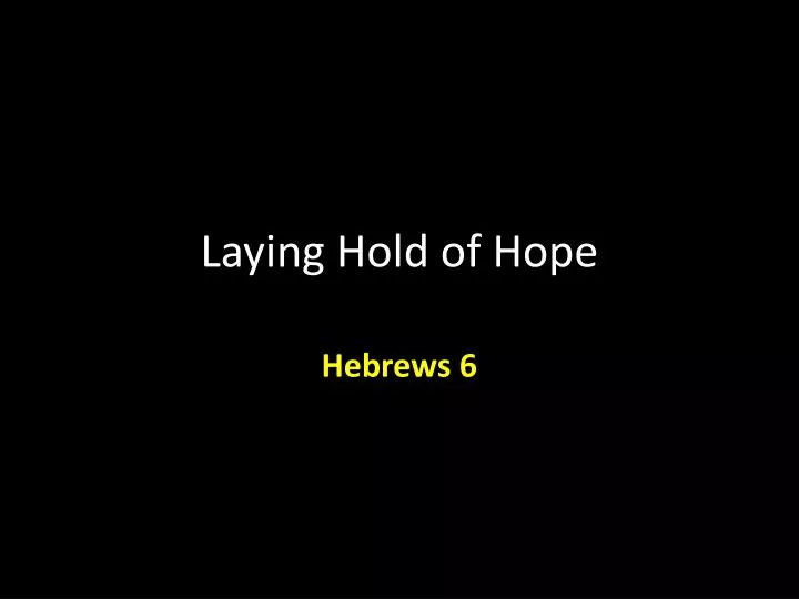 laying hold of hope