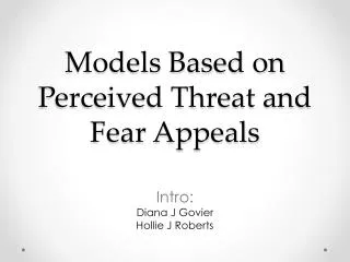 Models Based on Perceived Threat and Fear Appeals