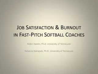 Job Satisfaction &amp; Burnout in Fast-Pitch Softball Coaches