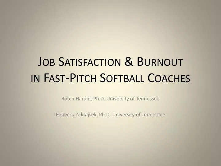 job satisfaction burnout in fast pitch softball coaches