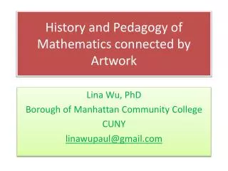 History and Pedagogy of Mathematics connected by Artwork