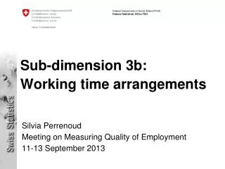 Sub- dimension 3b: Working time arrangements