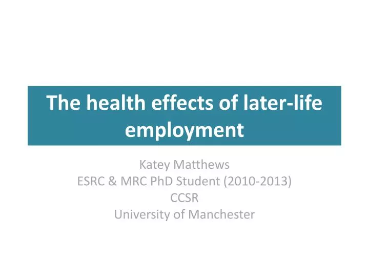 the health effects of later life employment
