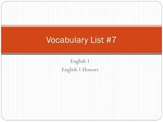 Vocabulary List # 7