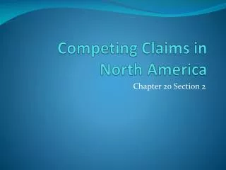 competing claims in north america