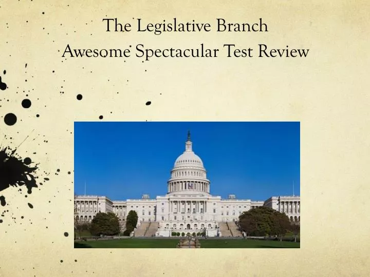 the legislative branch awesome spectacular test review