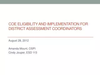 COE Eligibility and Implementation FOR District Assessment Coordinators