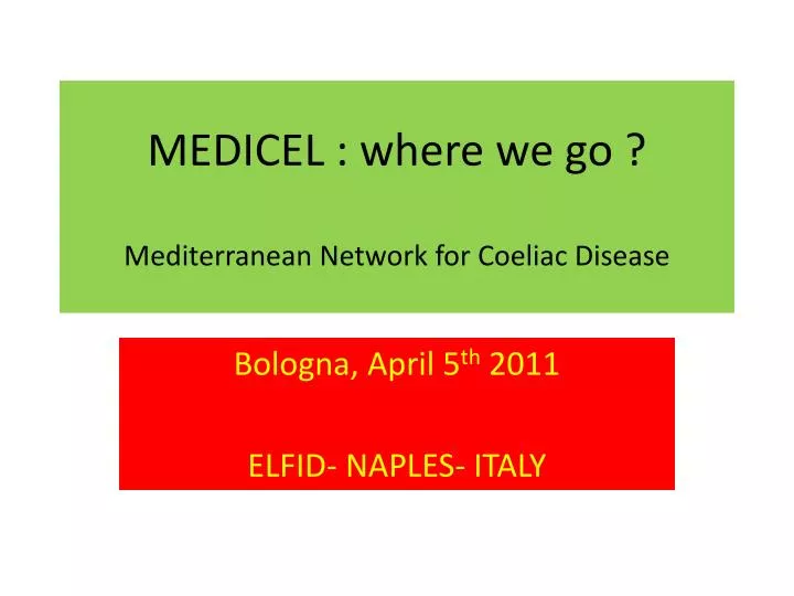 medicel where we go m editerranean n etwork for coeliac disease