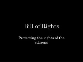 Bill of Rights