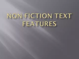 Non-fiction Text Features