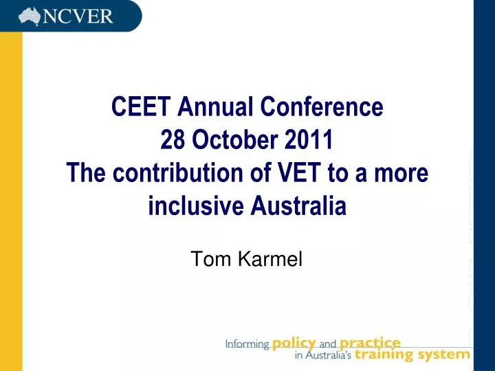 ceet annual conference 28 october 2011 the contribution of vet to a more inclusive australia