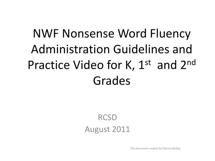 nwf nonsense word fluency administration guidelines and practice video for k 1 st and 2 nd grades