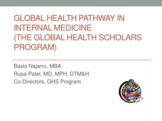 Global Health Pathway in Internal Medicine (The Global Health Scholars Program)