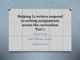 Helping L2 writers respond to writing assignments across the curriculum Part 2