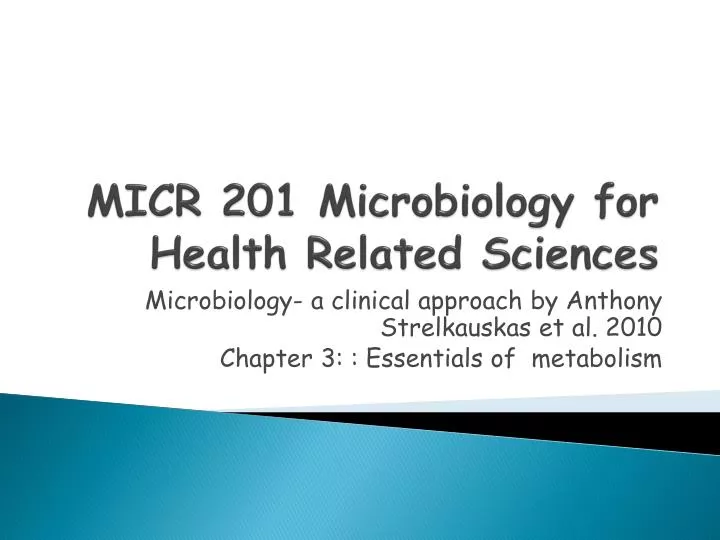 micr 201 microbiology for health related sciences