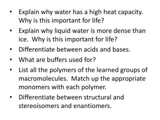 Explain why water has a high heat capacity. Why is this important for life?