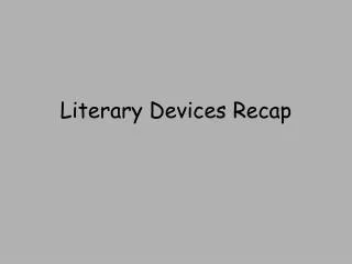 Literary Devices Recap