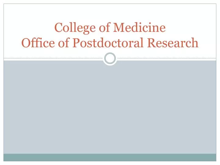 college of medicine office of postdoctoral research