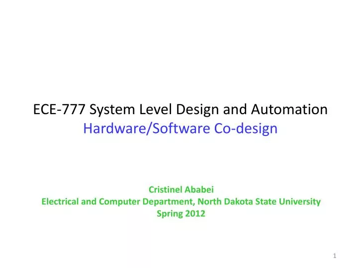 ece 777 system level design and automation hardware software co design