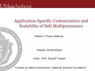 Application-Specific Customization and Scalability of Soft Multiprocessors