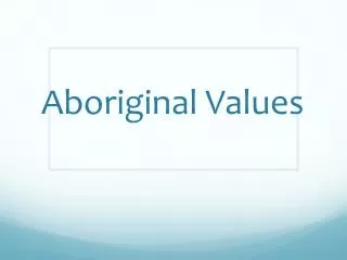 Aboriginal Values