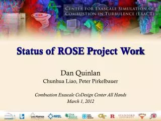Status of ROSE P roject Work