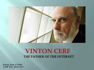 VINTON CERF THE FATHER OF THE INTERNET