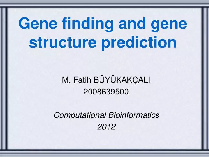 gene finding and gene structure prediction