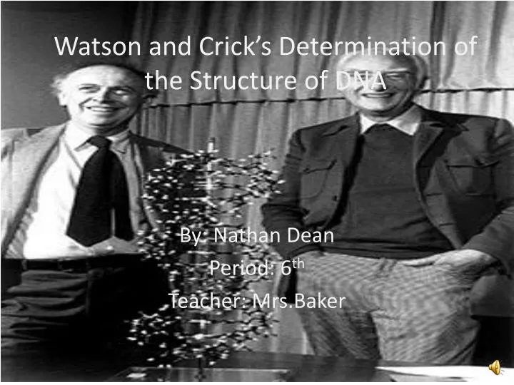 watson and crick s determination of the structure of dna