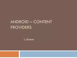 Android – CoNTENT PRoViders