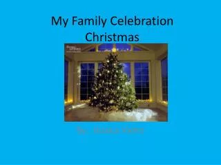 My F amily Celebration Christmas