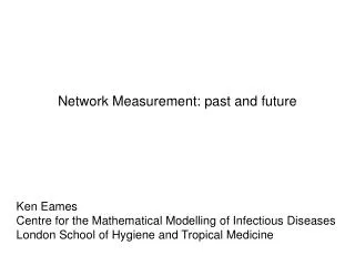 Network Measurement: past and future