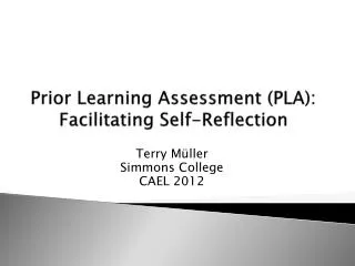 Prior Learning Assessment (PLA): Facilitating Self-Reflection