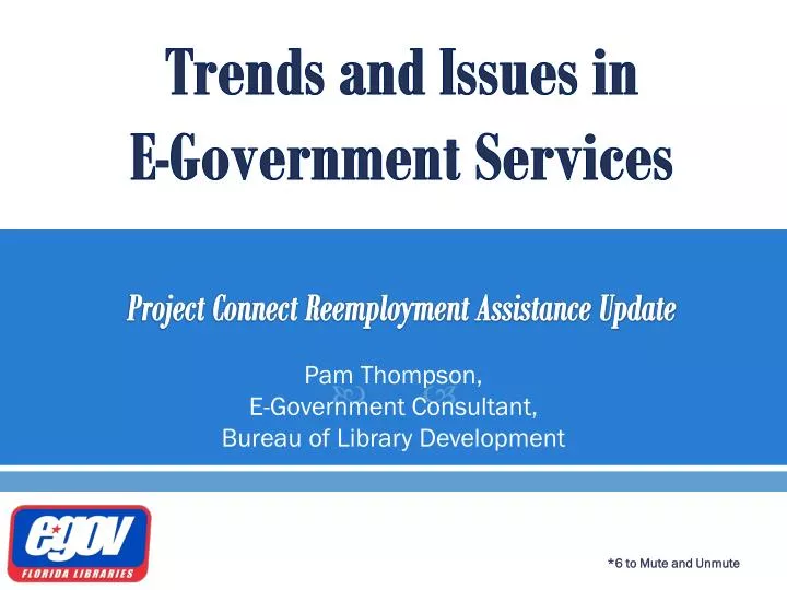 trends and issues in e government services project connect reemployment assistance update