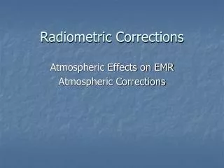 Radiometric Corrections