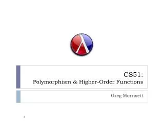 CS51: Polymorphism &amp; Higher-Order Functions