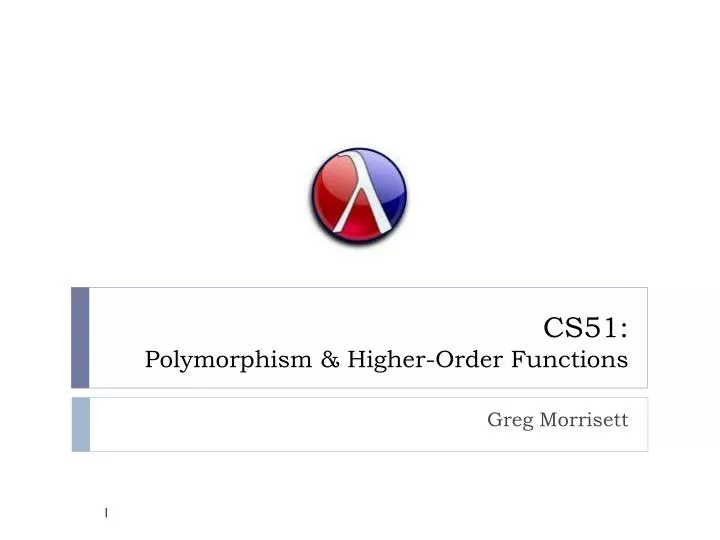 cs51 polymorphism higher order functions